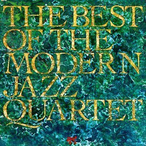 Modern Jazz Quartet/Best Of: Modern Jazz Quartet