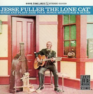 Jesse Fuller/Lone Cat