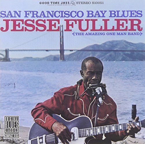 Jesse Fuller/San Francisco Bay Blues