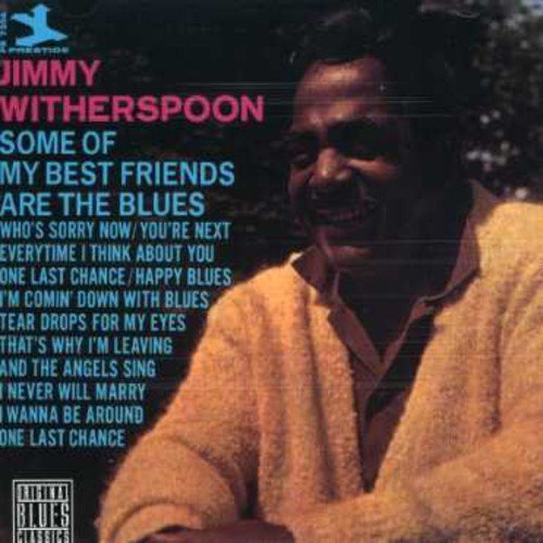 Jimmy Witherspoon/Some Of My Best Friends Are Th