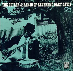 Rev. Gary Davis/Guitar & Banjo Of Reverend Gar