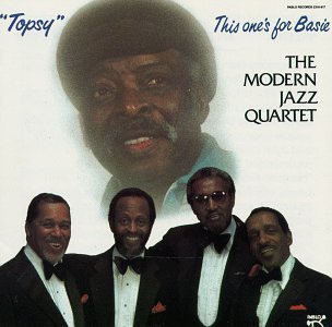 Modern Jazz Quartet/Topsy-This One's For Basie