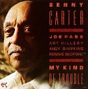 Benny Carter/My Kind Of Trouble