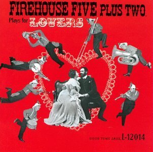 Firehouse Five Plus Two Plays For Lovers 
