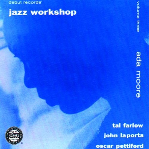 Jazz Workshop/Vol. 3@Farlow/Pettiford/Moore