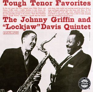 Griffin/Davis Quintet/Tough Tenor Favorites