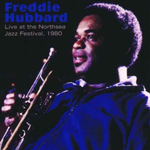 Freddie Hubbard Live At Northsea Jazz Festival 