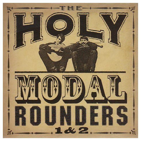 Holy Modal Rounders/1 & 2