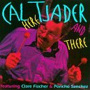 Cal Tjader/Here & There@Feat. Fischer/Sanchez
