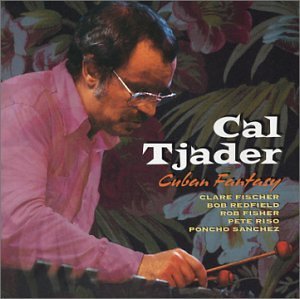 Cal Tjader/Cuban Fantasy