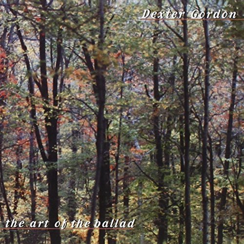 Dexter Gordon Art Of The Ballad Series Feat. Jones Walton Flanagan Art Of The Ballad Series 