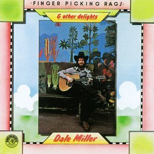 Dale Miller/Fingerpicking Rags & Other Del
