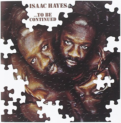 Isaac Hayes/To Be Continued