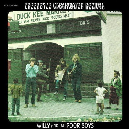 Creedence Clearwater Revival/Willy & The Poor Boys