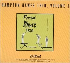 Hampton Trio Hawes/Vol. 1-Hampton Hawes Trio@20 Bit Mastering@Hampton Hawes Trio