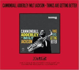 Adderley/Jackson/Things Are Getting Better@Remastered