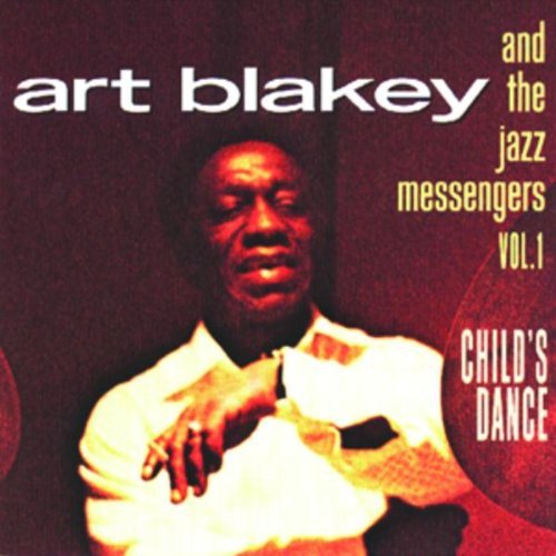 Art & Jazz Messengers Blakey/Vol. 1-Child's Dance