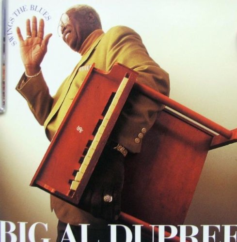 Big Al Dupree/Swings The Blues