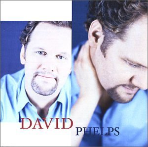 David Phelps/David Phelps