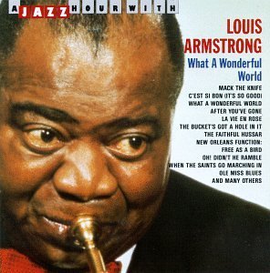 Louis Armstrong/What A Wonderful World