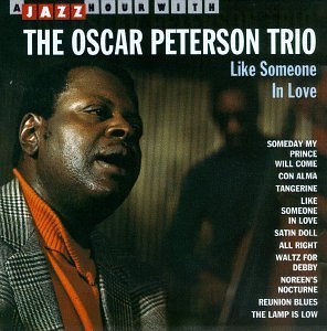Oscar Peterson Trio/Like Someone In Love