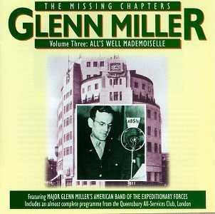 Glenn Miller/Vol. 3-All's Well Mademoiselle@2 Cd Set