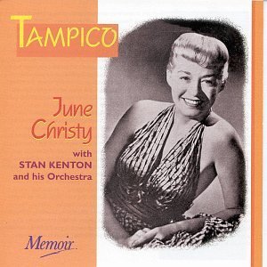 June Christy/Tampico@Feat. Stan Kenton Orch