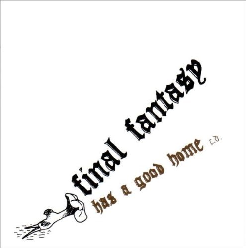 Final Fantasy/Has A Good Home