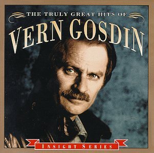 Vern Gosdin Truly Greatest Hits 