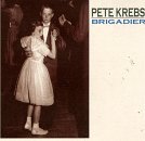 Pete Krebs/Brigadier