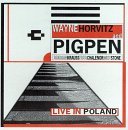 Wayne & Pigpen Horvitz/Live In Poland