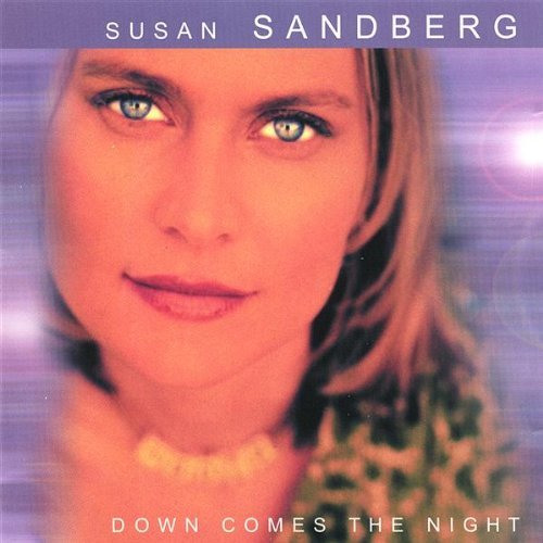 Susan Sandberg/Down Comes The Night