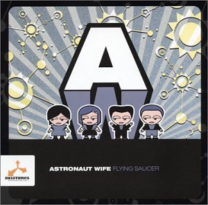 Astronaut Wife/Flying Saucer