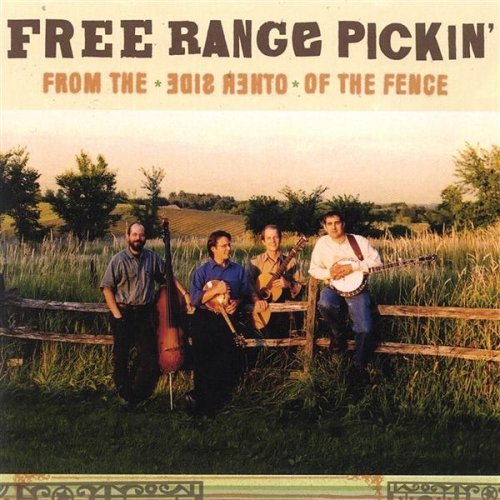 Free Range Pickin'/From The Other Side Of The Fen