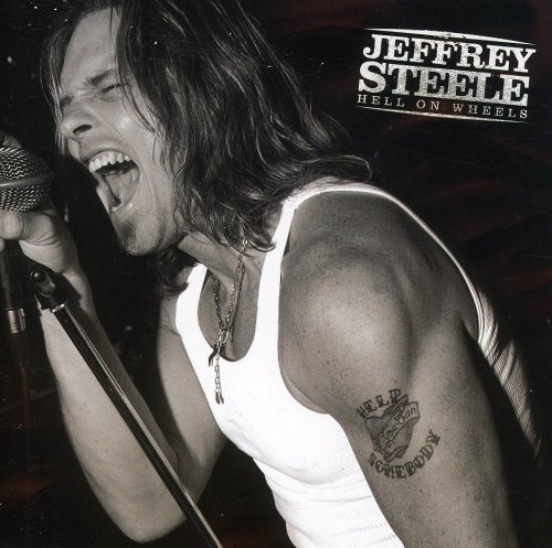 Jeffrey Steele/Hell On Wheels