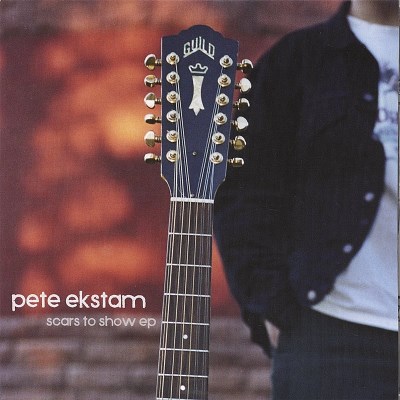Pete Ekstam/Scars To Show Ep