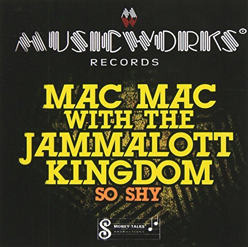 Mac Mac With The Jammalott Kin/So Shy@Cd-R