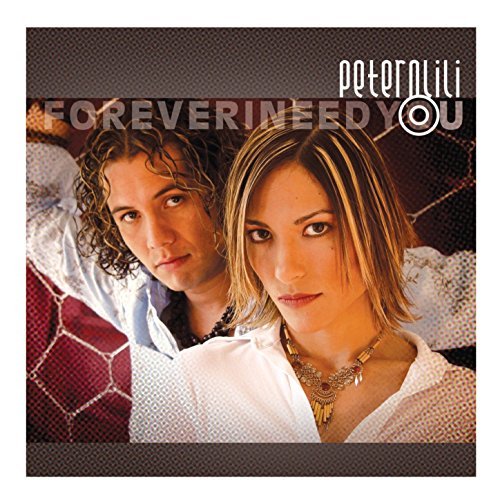 Peter N Lili/Forever I Need You