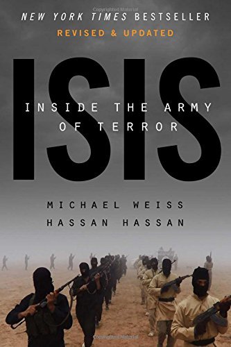 Michael Weiss Isis Inside The Army Of Terror Updated 