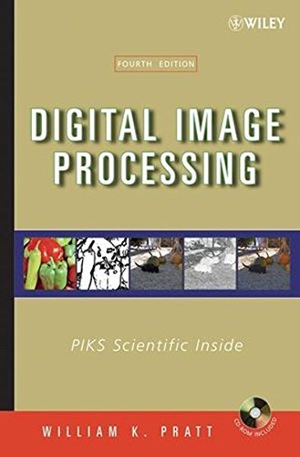 William K. Pratt Digital Image Processing Piks Scientific Inside [with Cdrom] 0004 Edition; 