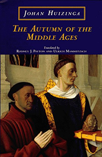 Johan Huizinga/The Autumn of the Middle Ages