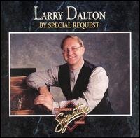 Larry Dalton/By Special Request