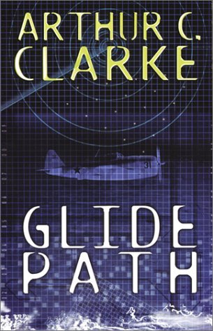 Arthur Charles Clarke/Glide Path