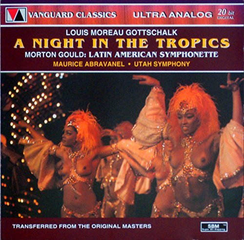 Gottschalk Gould Night In The Tropics Sym Latin Abravanel Utah So 