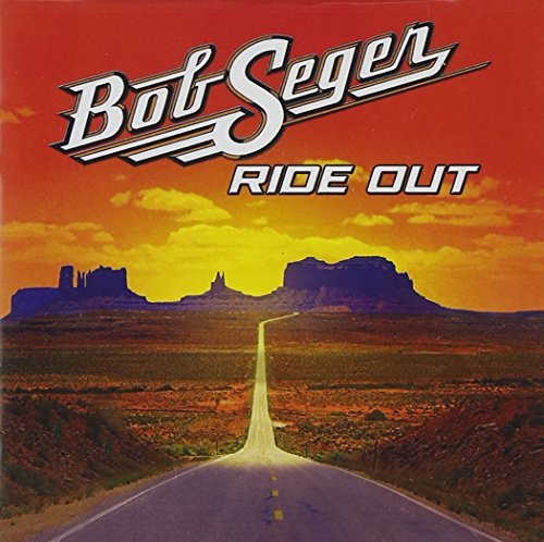 Bob Seger/Ride Out (Tg)