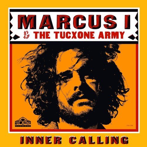 Marcus I / Tucxone Army/Innder Calling