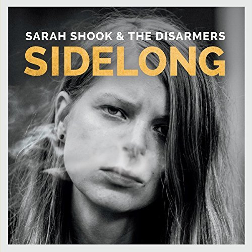 Sarah & The Disarmers Shook Sidelong Explicit Version . 
