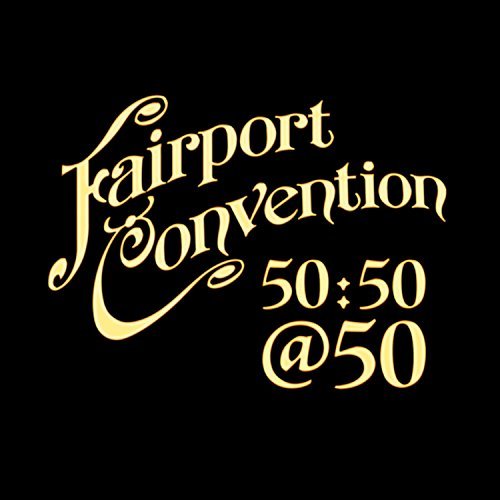 Fairport Convention Fairport Convention 50 50 At 5 Import Gbr 