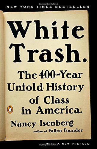 Nancy Isenberg/White Trash@ The 400-Year Untold History of Class in America