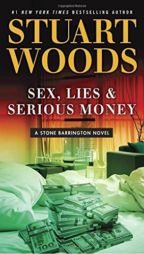 Stuart Woods/Sex, Lies & Serious Money